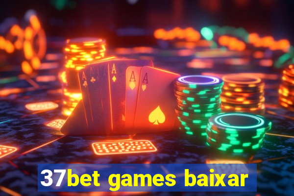 37bet games baixar